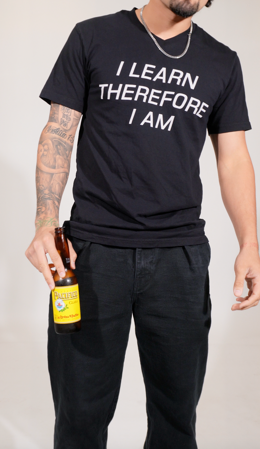 I LEARN THEREFORE I AM - scholar tee (v1)